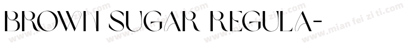 Brown Sugar Regula字体转换